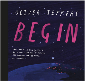 Begin - Oliver Jeffers