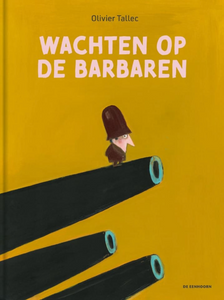 Wachten op de barbaren - Olivier Tallec