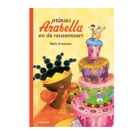 Prinses Arabella en de reuzentaart - Mylo Freeman