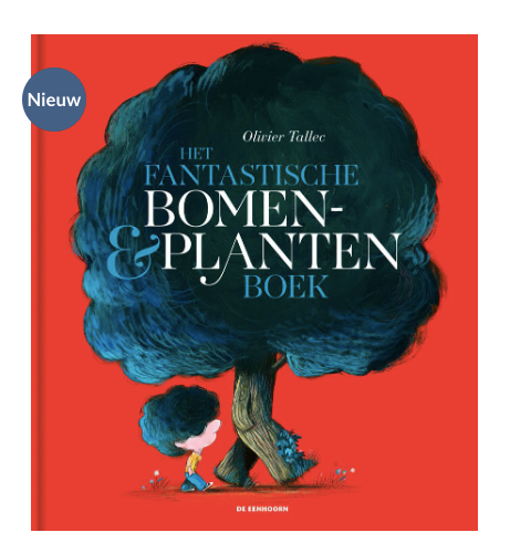 Het fantastische bomen- en plantenboek - O. Tallec