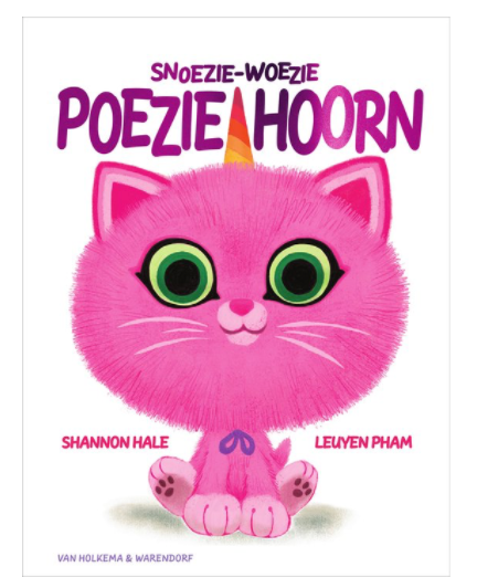 Snoezie Woezie Poeziehoorn - Shannon Hale